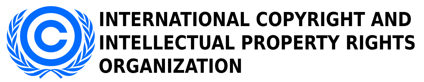 INTERNATIONAL COPYRIGHT AND INTELLECTUAL PROPERTY RIGHTS ORGANIZATION